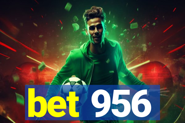 bet 956